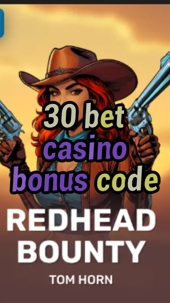 30 bet casino bonus code-w4cy2mdjlx2bf.com