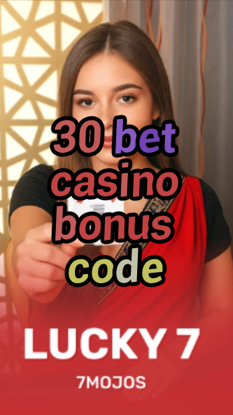 30 bet casino bonus code-w4cy2mdjlx2bf.com